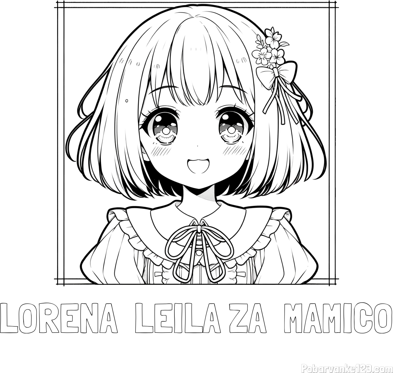 Pobarvanka imena LORENA  LEILA ZA  MAMICO in pobarvanka ljubke punčke v anime slogu