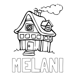 Online izdelana pobarvanka - Pobarvanka imena MELANI in pobarvanka prikupne hiške