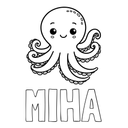Online izdelana pobarvanka - Pobarvanka imena MIHA in pobarvanka ljubke in nasmejane hobotnice