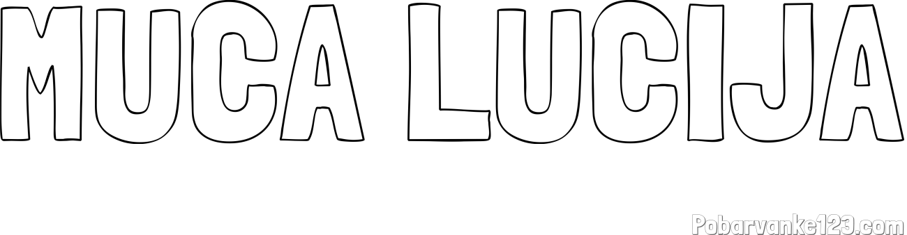 Pobarvanka imena MUCA LUCIJA