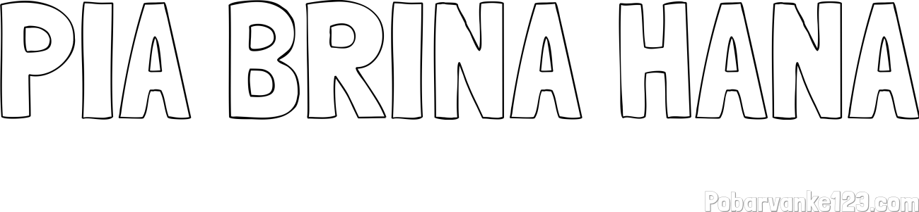 Pobarvanka imena PIA BRINA HANA