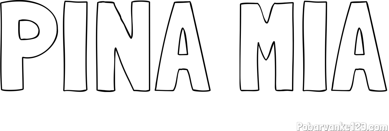 Pobarvanka imena PINA MIA