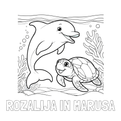 Online izdelana pobarvanka - Pobarvanka imena ROZALIJA IN MARUŠA in pobarvanka ljubkega delfina z želvo v morju