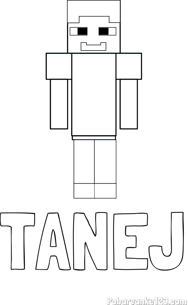 Pobarvanka imena TANEJ in pobarvanka Minecraft glavnega junaka