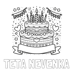 Online izdelana pobarvanka - Pobarvanka imena TETA NEVENKA in pobarvanka velike torte za rojstni dan