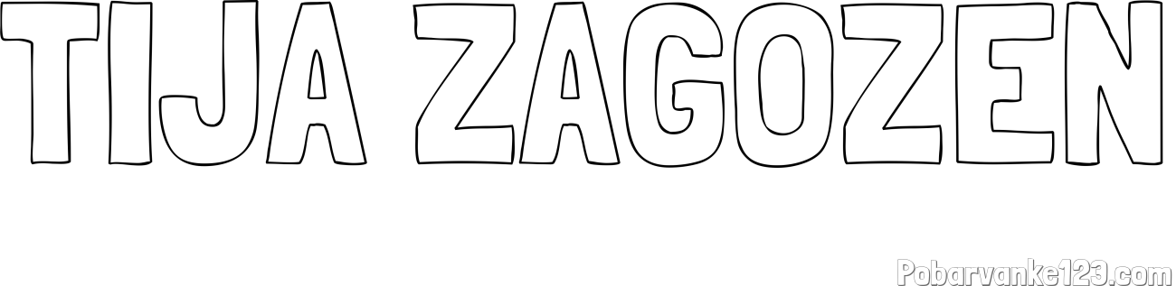 Pobarvanka imena TIJA ZAGOŽEN