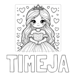 Online izdelana pobarvanka - Pobarvanka imena TIMEJA in pobarvanka ljubke princese obdane s srčki