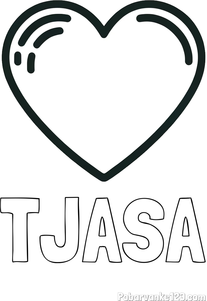Pobarvanka imena TJAŠA in pobarvanka lepega srčka